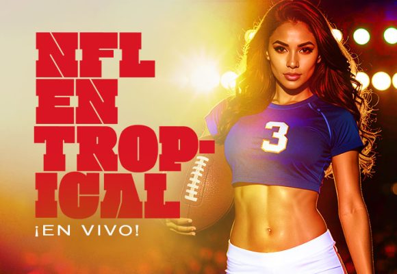NFL en Tropical!